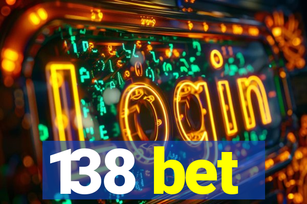 138 bet